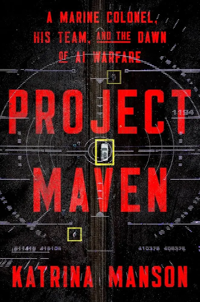 AI at War: Inside Project Maven and the Future of Algorithmic Warfare