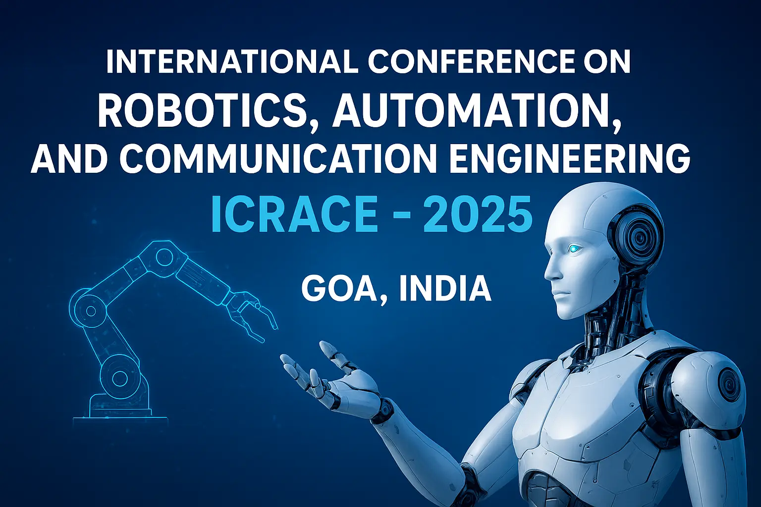 Global Innovators to Gather in Goa for ICRACE 2025: Spotlight on Robotics and Automation