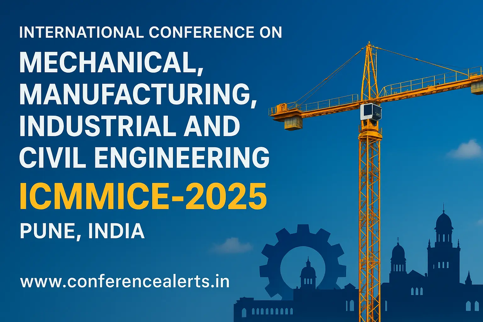 International Conference on Mechanical, Manufacturing, Industrial and Civil Engineering 2025 Set for Pune